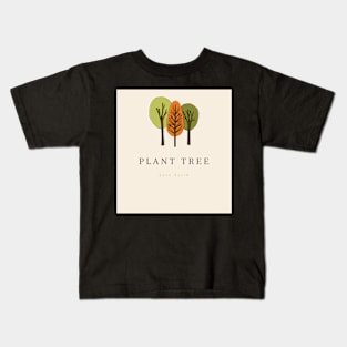 Plant Tree-Save Earth Kids T-Shirt